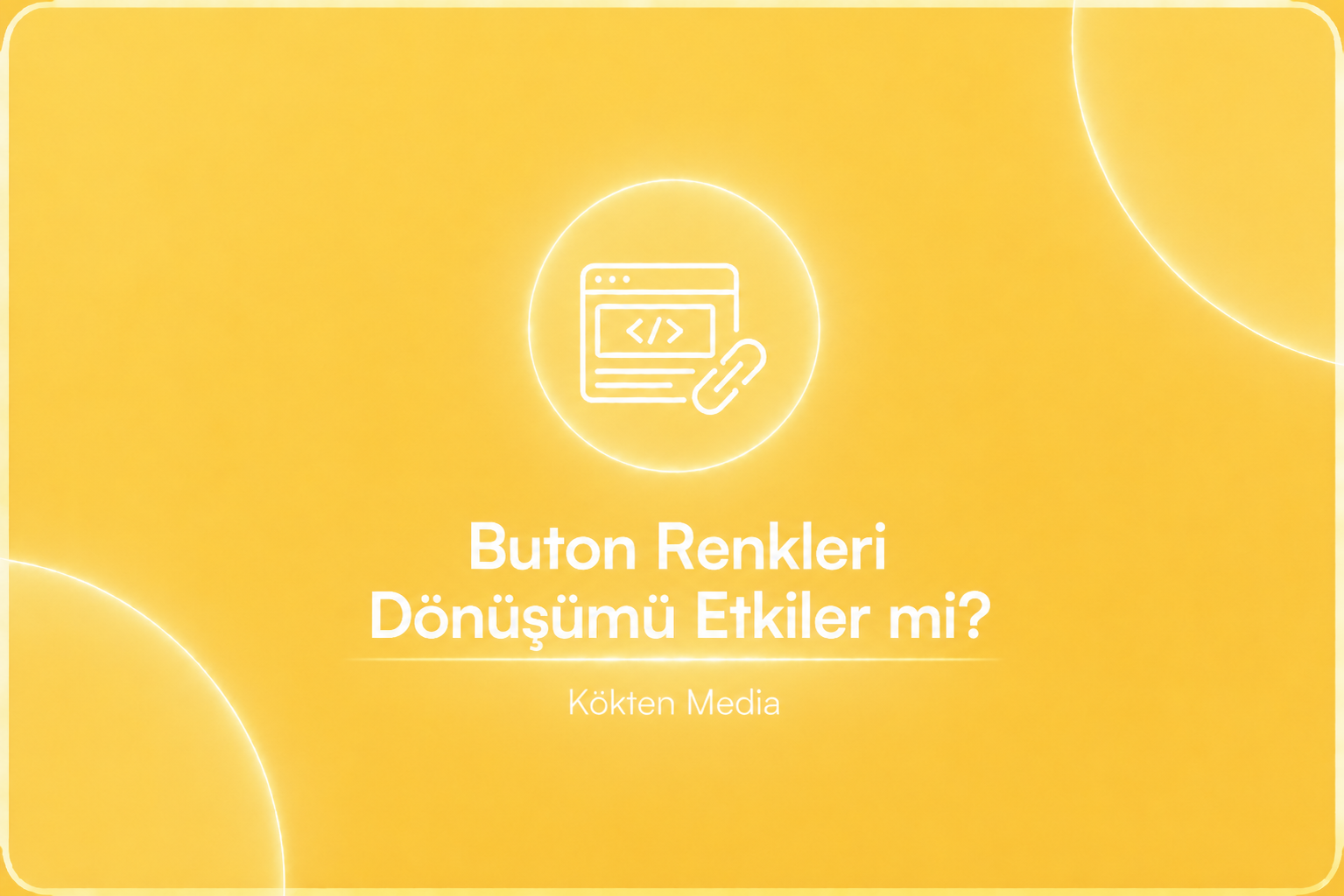 Buton Renkleri Dönüşümü Etkiler mi?